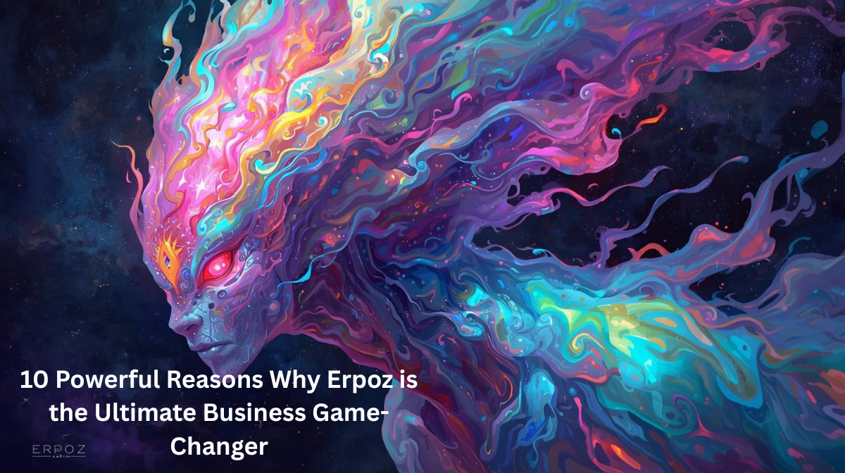10-powerful-reasons-why-erpoz-is-the-ultimate-business-game-changer