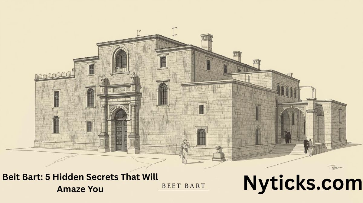beit-bart-5-hidden-secrets-that-will-amaze-you